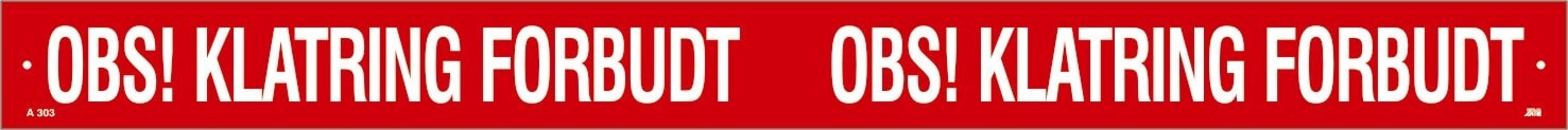 Melbye - Al-skilt Klatring forbudt A303