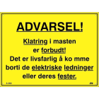 Melbye - Al-skilt, Klatring i mast forbudt 330x248x1,5mm